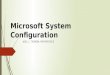 Microsoft System Configuration