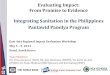 Integrating Sanitation in the Philippines Pantawid Pamilya Program 