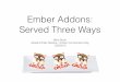 Ember addons, served three ways