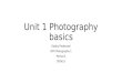 Unit 1 photography basics