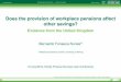 Royal Statistical Society: Does the provision of workplace pensions affect other savings? Bernardo Fonseca Nunes