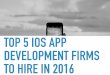 Top iOS App Development Companies to Hire in 2016