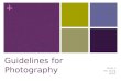 Basic Photography Guidelines