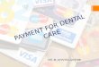 Payment for dental care