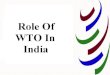 Role of india in wto