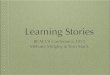 Learning Stories - 2015 BCACCS Early Years Conference