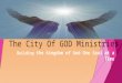 The city of GOD ministries