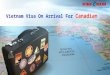 Vietnam visa on arrival for Canadian | Vietnam-Evisa.Org - Sale 20% Off with code: SLI2016