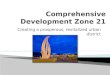 Comprehensive development zone 21