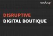 Disruptive digital boutique - EN