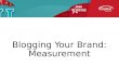 Measuring: Blogging Your Brand