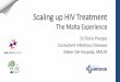Scaling up HIV treatment - the Malta experience