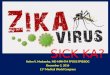 11th CIM Medical World Congress Zika, Sick ka?