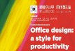 Office design: a style for productivity