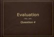 Pp1 evaluation question 4