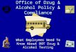 Office of Drug & Alcohol Policy & Compliance - My Copy