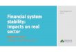 Financial system stability: Impact on real sector