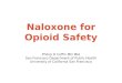 Naloxone for Opioid Safety by Phillip Coffin, MD, MIA