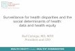 Surveillance for Health Disparities and the Social Determinants of Health - Dr. Ned Calonge