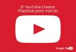El YouTube Creator Playbook para marcas