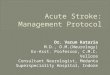 Stroke management protocol