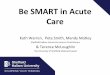 Be SMART in acute care