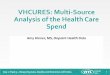 VHCURES: Multi-Source Analysis of the Health Care Spend