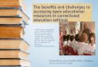 The benefits and challenges to accessing open educational educational resources in correctional education settings