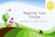 Mapping Your Future (2)
