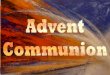 Advent communion