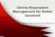 Online reputation management for better goodwill