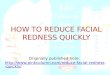 How to reduce facial redness quickly