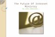 The Future Of Internet Ministry - Cybermissions