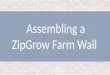 Assembling a ZipGrow Farm Wall