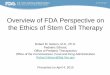 Overview of FDA Perspective on the Ethics of Stem Cell Therapy