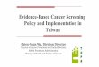 Evidence-Based Cancer Screening Policy and Implementation in 
