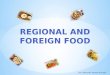 Regional And Foreign Food