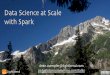 Data Science at Scale with Spark (pdf)