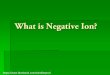All about Negative Ion (anion)