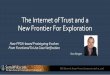 The Internet of Trust and a New Frontier for Exploration
