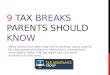 9 Tax Breaks Parents Should Know About