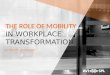 Role of Mobility in Workplace Transformation
