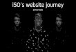 iSO's Website Journey (1st Draft)