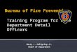 Fire Officer Detail Training Program