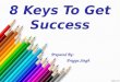 8 keys to get success