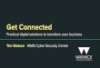 Get Connected - Cyber Security Workshop, Prof Tim Watson