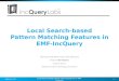 Local search-based pattern matching features in EMF-IncQuery