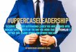 Uppercase Leadership by Henrik Brask