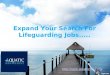 Expand your search for life-guarding jobs