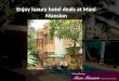 Enjoy luxury hotel deals at mani mansion